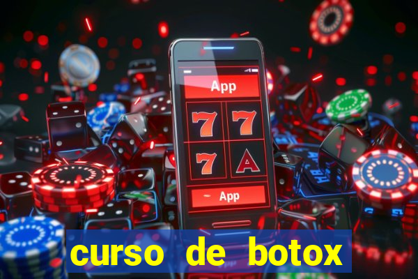 curso de botox reconhecido pelo mec